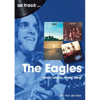 Eagles: Every Album, Every Song - Paperback