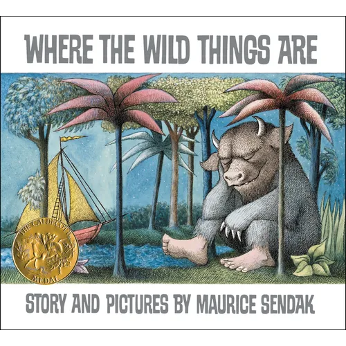 Where the Wild Things Are: A Caldecott Award Winner