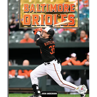 Baltimore Orioles - Library Binding