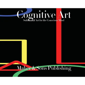 Cognitive Art: Subliminal Art for the Conscious Mind - Hardcover
