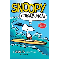 Snoopy: Cowabunga!: A Peanuts Collection Volume 1 - Paperback