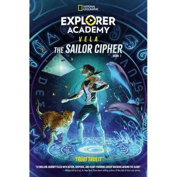 Explorer Academy Vela: The Sailor Cipher (Book 1) - Paperback