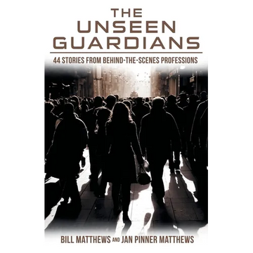 The Unseen Guardians: 44 Stories from Behind-The-Scenes Professions - Paperback