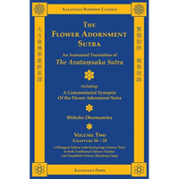 The Flower Adornment Sutra (Bilingual) - Volume Two: An Annotated Translation of the Avataṃsaka Sutra with "A Commentarial Synopsis of the Flowe - Paperback