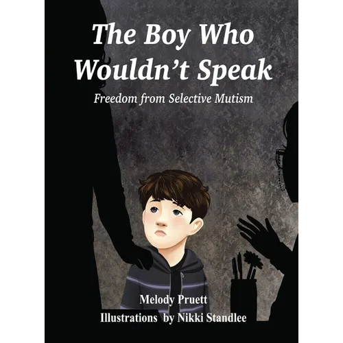 The Boy Who Wouldn't Speak