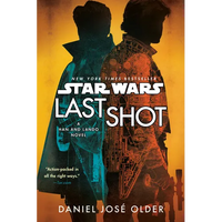 Last Shot (Star Wars): A Han and Lando Novel - Paperback