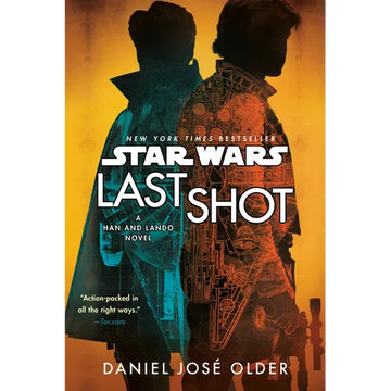 Last Shot (Star Wars): A Han and Lando Novel - Paperback