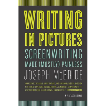 Writing in Pictures: Screenwriting Made (Mostly) Painless - Paperback