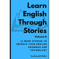 Learn English Through Stories: Volume 6 - Paperback