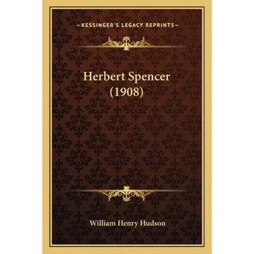 Herbert Spencer (1908) - Paperback