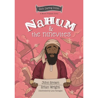 Nahum and the Ninevites: The Minor Prophets, Book 8 - Hardcover