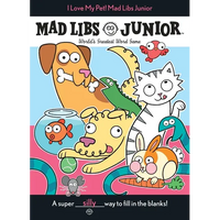 I Love My Pet! Mad Libs Junior: World's Greatest Word Game - Paperback