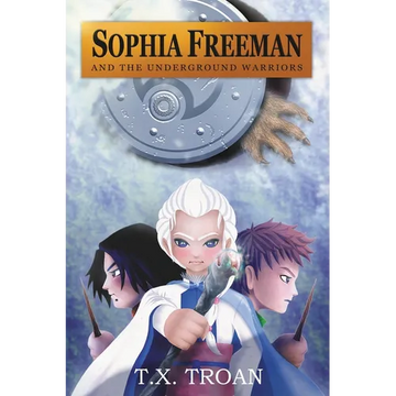Sophia Freeman and the Underground Warriors (Book 5) - Paperback