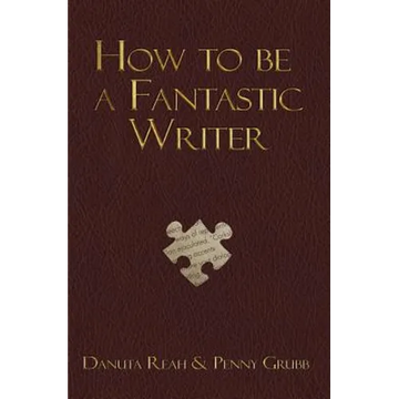 How To Be A Fantastic Writer - Paperback