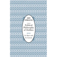 The Political Philosophy of Hobbes: Its Basis and Its Genesis - Paperback