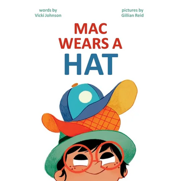 Mac Wears a Hat - Hardcover