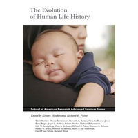 The Evolution of Human Life History - Paperback