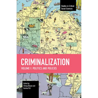 Criminalization: Politics and Policies - Paperback
