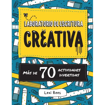 Laboratorio de escritura creativa: Más de 70 actividades divertidas - Paperback