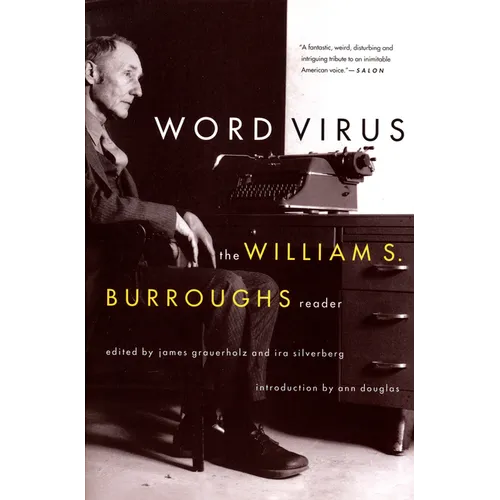 Word Virus: The William S. Burroughs Reader