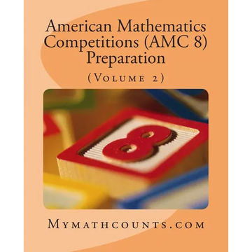 American Mathematics Competitions (AMC 8) Preparation (Volume 2) - Paperback