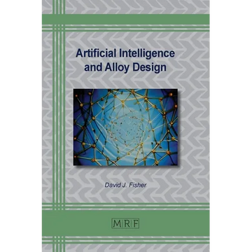 Artificial Intelligence and Alloy Design - Paperback