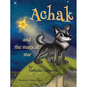 Achak and the Magical Star - Hardcover