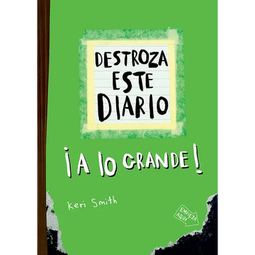 Destroza Este Diario: A Lo Grande (Verde Flúor) / Wreck This Journal (Green) - Paperback