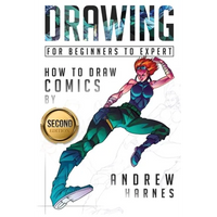 Drawing: How to Draw Comics, For Beginners to Expert - Paperback