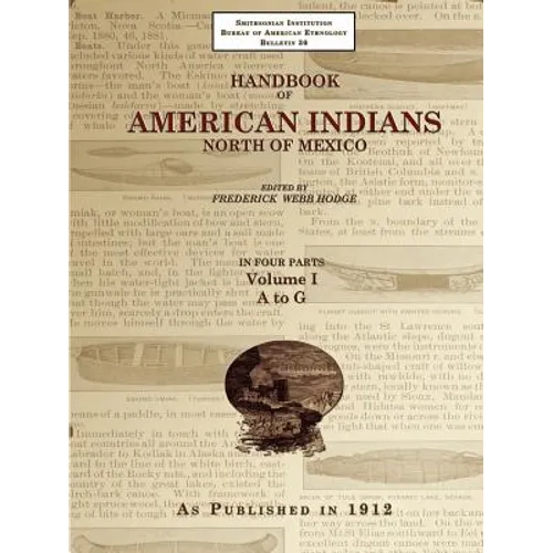 Handbook of American Indians North of Mexico V. 1/4