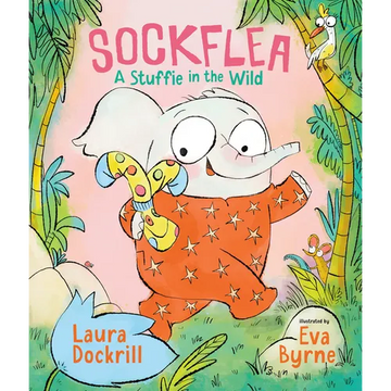 Sockflea: A Stuffie in the Wild - Hardcover