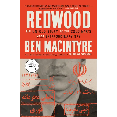 Redwood: The Untold Story of the Cold War's Most Extraordinary Spy
