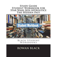 Study Guide Student Workbook for Star Wars Jedi Apprentice The Hidden Past: Black Student Workbooks - Paperback