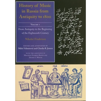 History of Music in Russia from Antiquity to 1800, Vol. 1 - Hardcover