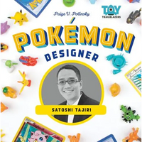 Pokemon Designer: Satoshi Tajiri: Satoshi Tajiri - Library Binding