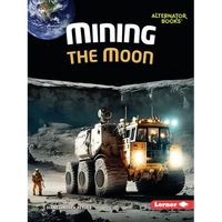 Mining the Moon - Paperback