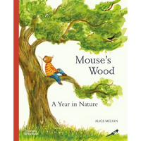 Mouse's Wood: A Year in Nature - Hardcover