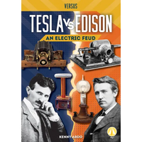Tesla vs. Edison: An Electric Feud: An Electric Feud - Library Binding