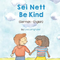 Be Kind (German-English): Sei Nett - Paperback