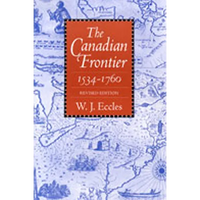 Canadian Frontier, 1534-1760 (Revised) - Paperback