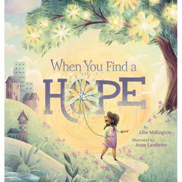 When You Find a Hope - Hardcover
