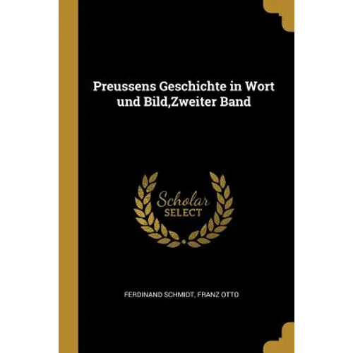 Preussens Geschichte in Wort und Bild, Zweiter Band