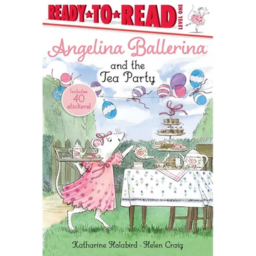 Angelina Ballerina and the Tea Party: Ready-To-Read Level 1 - Paperback