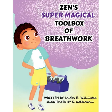 Zen's Super Magical Toolbox of Breathwork - Hardcover