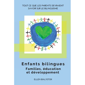 Enfants bilingues: Familles, éducation et développement - Paperback