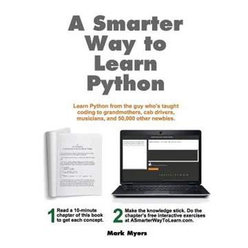 A Smarter Way to Learn Python: Learn it faster. Remember it longer. - Paperback