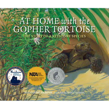 At Home with the Gopher Tortoise: The Story of a Keystone Species - Paperback