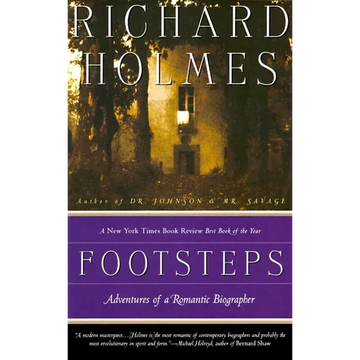 Footsteps: Footsteps: Adventures of a Romantic Biographer - Paperback