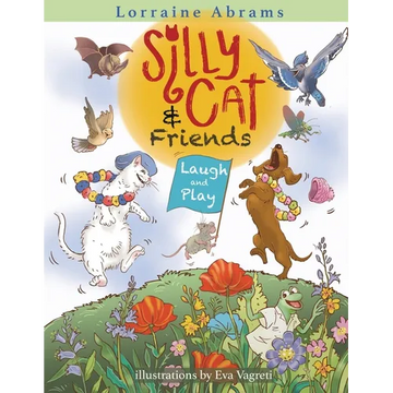 Silly Cat and Friends Laugh and Play - Paperback