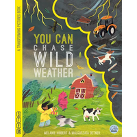 You Can Chase Wild Weather - Board Book